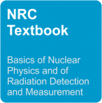 Basics of Nuclear Physics and of Radiation Detection and Measurement